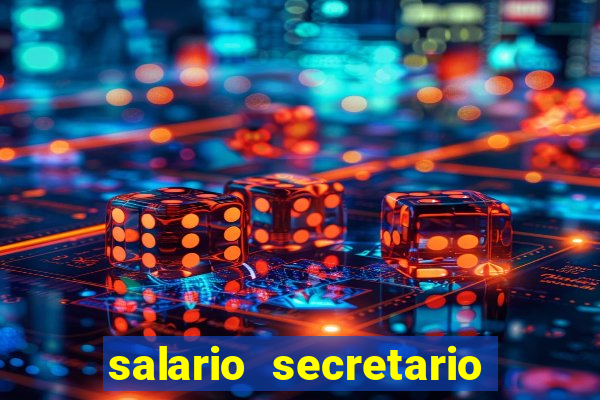 salario secretario de esportes